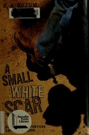Cover of A small white scar by K. A. Nuzum