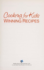 Front cover of Cooking for kids by Publications International, Ltd