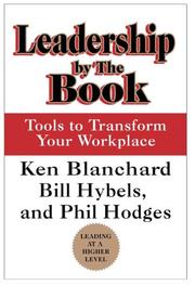 Front cover of Leadership by the Book by Kenneth H. Blanchard