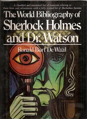 Front cover of The World Bibliography of Sherlock Holmes and Dr. Watson by Ronald Burt De Waal