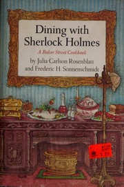 Cover of Dining with Sherlock Holmes by Julia Carlson Rosenblatt