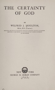 Front cover of The certainty of God by Wilfrid Johnson Moulton