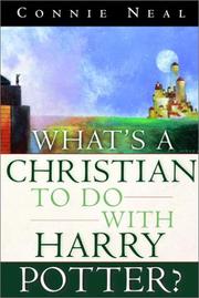 Front cover of What's a Christian to Do with Harry Potter? by Connie Neal