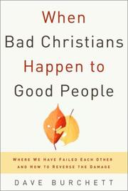 Front cover of When Bad Christians Happen to Good People by Dave Burchett