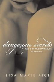 Cover of Dangerous Secrets by Lisa Marie Rice