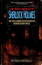 Front cover of The Real World of Sherlock Holmes by Peter Costello