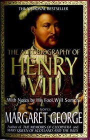 Cover of The autobiography of Henry VIII by Margaret George