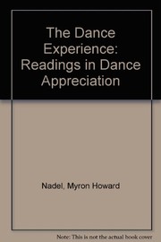 Front cover of The dance experience by Myron Howard Nadel