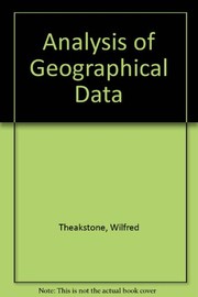 Front cover of The analysis of geographical data by Wilfred Henry Theakstone