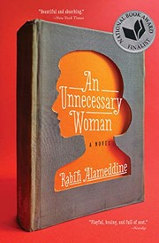 Front cover of An Unnecessary Woman: A Novel by Rabih Alameddine