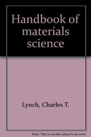 Front cover of CRC handbook of materials science (4 Volumes) by Charles T Lynch; Robert Summitt; Alan Sliker