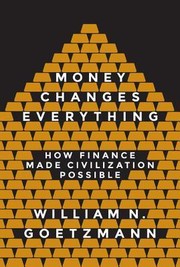 Cover of Money Changes Everything by William N. Goetzmann