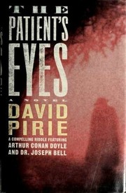 Front cover of The Patient's Eyes by David Pirie