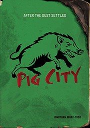 Front cover of Pig City (After the Dust Settled) by Jonathan Mary-todd