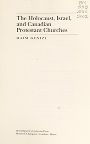Front cover of The Holocaust, Israel, and Canadian Protestant churches by Haim Genizi