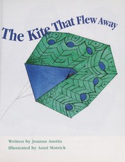 Front cover of The Kite That Flew Away by Joanna Austin