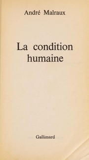 Cover of La condition humaine by André Malraux