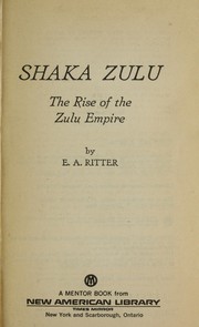 Front cover of Shaka Zulu by E. A. Ritter
