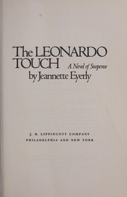 Cover of The Leonardo touch : a novel of suspense by Jeannette Eyerly