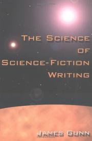 Front cover of The Science of Science Fiction Writing by James E. Gunn