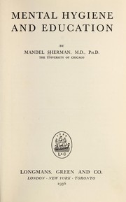 Front cover of Mental hygiene and education by Mandel Sherman