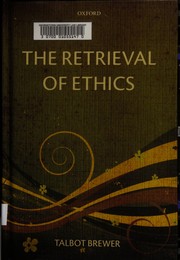 Front cover of The retrieval of ethics by Talbot Brewer