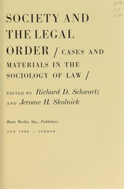 Cover of Society and the legal order by Richard D. Schwartz