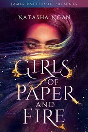 Front cover of Girls of Paper and Fire by Natasha Ngan