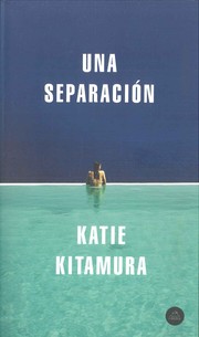Cover of A separation by Katie M. Kitamura