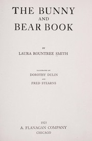 Cover of The bunny and bear book by Laura Rountree Smith