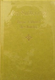 Front cover of Sur la souffrance by Pierre Teilhard de Chardin