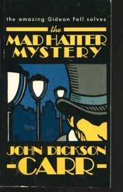 Front cover of The Mad Hatter Mystery (Dr. Gideon Fell Mystery) by John Dickson Carr