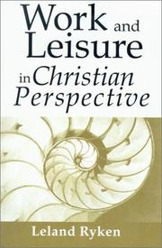 Front cover of Work & leisure in Christian perspective by Leland Ryken