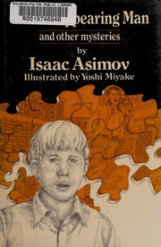 Front cover of The Disappearing Man and Other Mysteries (The Christmas solution / The disappearing man / Lucky seven / The man in the park / The twins) by Isaac Asimov