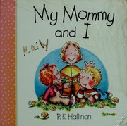 Front cover of We're very good friends, my mother and I by P. K. Hallinan