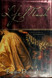 Cover of Life mask by Emma Donoghue