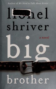 Cover of Big Brother by Lionel Shriver