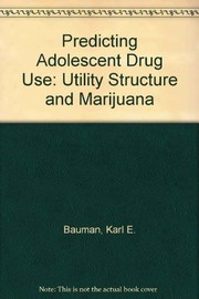 Cover of Predicting adolescent druguse by Karl E. Bauman