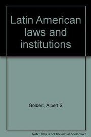 Front cover of Latin American laws and institutions by Albert S. Golbert