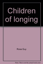 Front cover of Children of longing by Rosa Guy