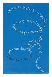 Front cover of The song turning back into itself by Al Young