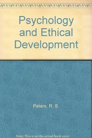 Cover of Psychology and ethical development by R. S. Peters