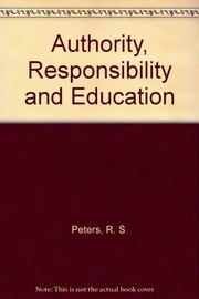 Cover of Authority, responsibility and education by R. S. Peters