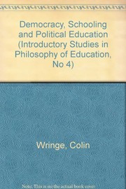 Front cover of Democracy, schooling, and political education by Colin Wringe