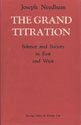 Cover of The grand titration by Joseph Needham