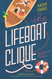 Front cover of The Lifeboat Clique by Kathy Parks