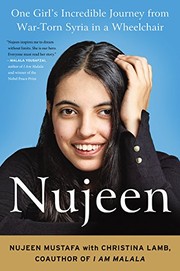 Front cover of Nujeen: One Girl's Incredible Journey from War-Torn Syria in a Wheelchair by Nujeen Mustafa
