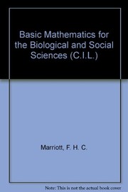 Cover of Basic mathematics for the biological and social sciences by F. H. C. Marriott