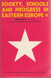 Front cover of Society, schools and progress in Eastern Europe by Nigel Grant