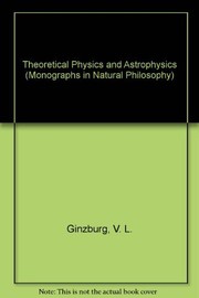 Front cover of Theoretical physics and astrophysics by V. L. Ginzburg